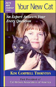 Title: Your New Cat: An Expert Answers Your Every Question, Author: Kim Campbell Thornton