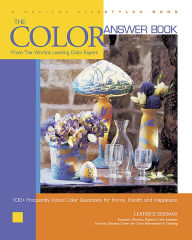 Title: The Color Answer Book: From the World's Leading Color Expert, Author: Leatrice Eiseman