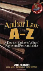 Title: Author Law A To Z: A Desktop Guide to Writers' Rights and Responsibilities, Author: Sallie Randolph