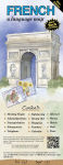 Alternative view 1 of FRENCH a language map: Quick reference phrase guide for beginning and advanced use. Words and phrases in English, French, and phonetics for easy pronunciation. French language at your fingertips for travel and communicating. Publisher: Bilingual Books, In