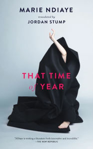 Title: That Time of Year, Author: Marie NDiaye