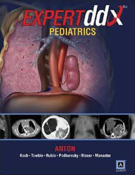 Title: Expert Differential Diagnoses: Pediatrics, Author: Christopher G. Anton