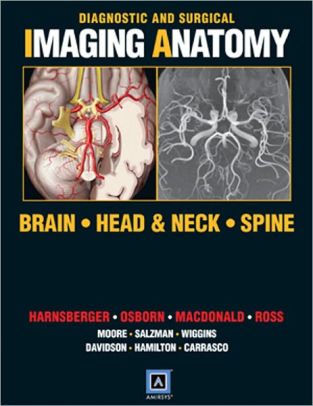 Diagnostic And Surgical Imaging Anatomy Brain Head And Neck Spine Published By Amirsyshardcover - 