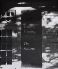 Title: Debbie Fleming Caffery: The Shadows, Author: Debbie Fleming Caffery