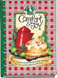 Title: Comfort and Joy: Cozy Christmas Recipes, Favorite Holiday Memories and the Sweetest Gifts from the Heart, Author: Gooseberry Patch