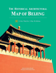 Title: The Historical Architectural Map of Beijing, Author: Luke Li