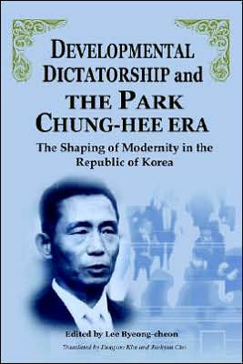 Developmental Dictatorship and the Park Chung-Hee Era