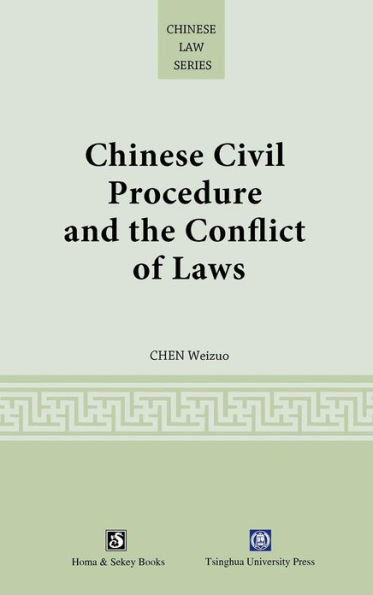 Chinese Civil Procedure and the Conflict of Laws