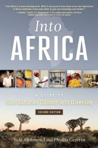 Title: Into Africa: A Guide to Sub-Saharan Culture and Diversity, Author: Yale Richmond