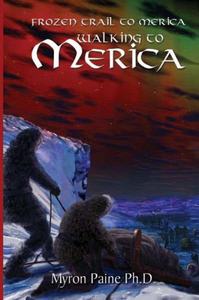 Frozen Trail to Mercia: Volume Two Walking to Mercia