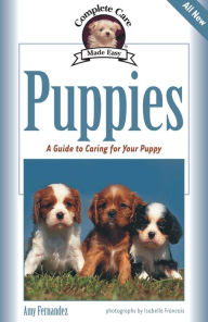 Title: Puppies: A Guide to Caring for Your Puppy, Author: Amy Fernandez