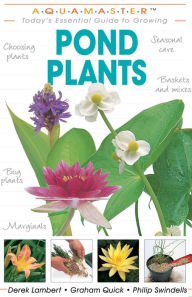 Title: Pond Plants: Today's Essential Guide to Growing Pond Plants, Author: Derek Lambert