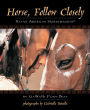 Horse, Follow Closely: Native American Horsemanship