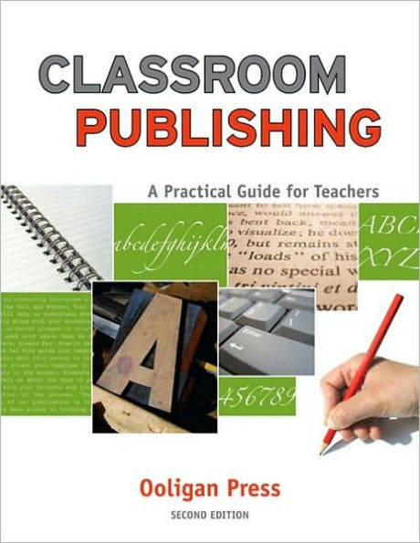 Classroom Publishing: A Practical Guide for Teachers