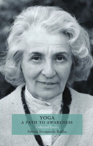 Title: Yoga a Path to Awareness, Author: Swami Sivananda Radha