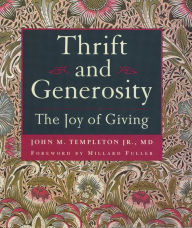 Title: Thrift and Generosity: The Joy of Giving, Author: John M. Templeton Jr.