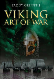 Title: Viking Art of War, Author: Paddy Griffith