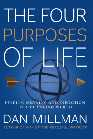 Is it possible to download books for free The Four Purposes of Life: Finding Meaning and Direction in a Changing World (English literature) DJVU RTF by Dan Millman 9781932073737