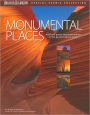 Monumental Places: National Parks and Monuments in the Grand Canyon State (Arizona Highways Special Scenic Collection Series)