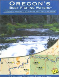 Title: Oregon's Best Fishing Waters, Author: Wilderness Adventures Press