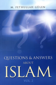 Title: Questions and Answers about Islam, Author: Fethullah Gulen