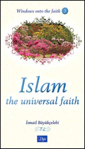 Islam the Universal Faith