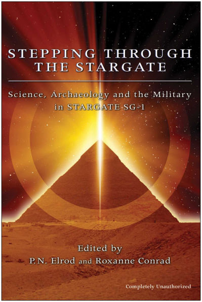Stepping Through Stargate: Science, Archaeology And The Military In Stargate Sg1