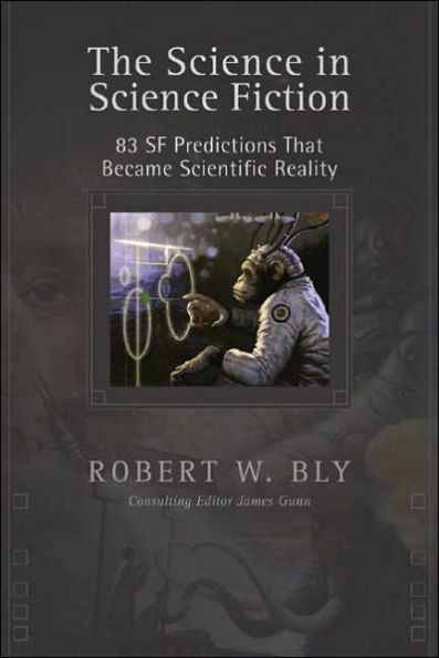 Science in Science Fiction: 83 SF Predictions That Became Scientific Reality