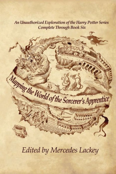 Mapping the World of the Sorcerer's Apprentice: An Unauthorized Exploration of the Harry Potter Series