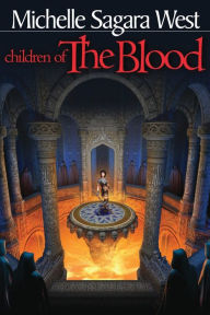 Title: Children of the Blood (The Sundered Series #2), Author: Michelle Sagara West