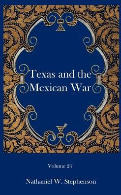 Texas and the Mexican War