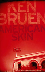 Title: American Skin, Author: Ken Bruen