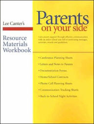 Title: Parents on Your Side Resource Materials Workbook / Edition 1, Author: Lee Canter