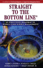 Straight to the Bottom Line: An Executive's Roadmap to World Class Supply Management / Edition 1