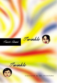 Title: Twinkle Twinkle, Author: Kaori Ekuni