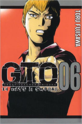 Gto 14 Days In Shonan Volume 6 By Tohru Fujisawa Paperback Barnes Noble