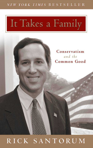 It Takes a Family: Conservatism and the Common Good