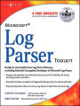 Alternative view 2 of Microsoft Log Parser Toolkit: A Complete Toolkit for Microsoft's Undocumented Log Analysis Tool / Edition 1