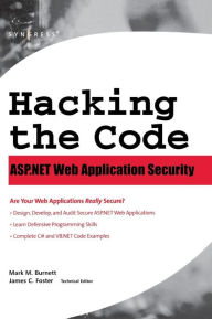 Title: Hacking the Code: Auditor's Guide to Writing Secure Code for the Web, Author: Mark Burnett