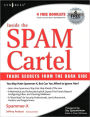 Inside the SPAM Cartel: By Spammer-X / Edition 1