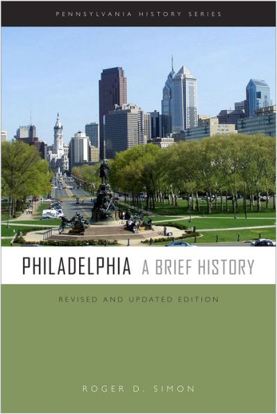Philadelphia: A Brief History