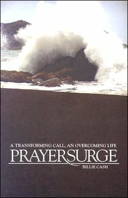 Prayersurge: A Transforming Call, an Overcoming Life