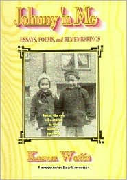 Johnny 'n Me: Essays, Poems and Rememberings