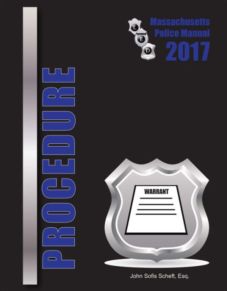 2017 Massachusetts Procedure Police Manual