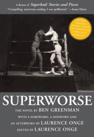 Title: Superworse: A Remix of Superbad: Stones and Pieces, Author: Ben Greenman