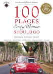 Alternative view 1 of 100 Places Every Woman Should Go