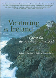 Title: Venturing in Ireland: Quests for the Modern Celtic Soul, Author: Barbara J. Euser