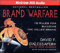 Title: Brand Warfare: 10 Rules for Building the Killer Brand, Author: David D'Alessandro