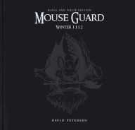 Title: Mouse Guard Volume 2: Winter 1152 Black & White Limited Edition, Author: David Petersen