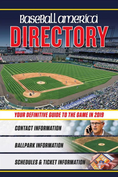 Baseball America 2019 Directory: Who's Who in Baseball, and Where to Find Them